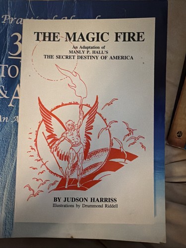 THE MAGIC FIRE: AN ADAPTATION OF MANLY PALMER HALL'S BOOK, By Judson Harriss
