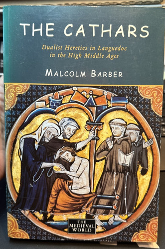 The Cathars: Dualist Heretics in Languedoc in th... by Barber, Malcolm Paperback